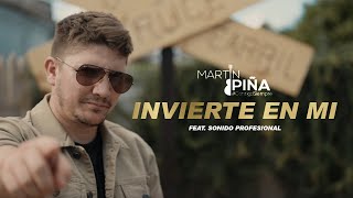 Video thumbnail of "Martin Piña & Sonido Profesional - Invierte en mi"
