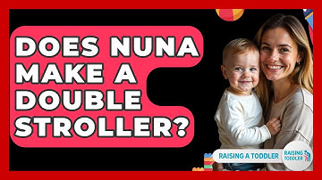 Does Nuna Make A Double Stroller? - Raising A Toddler