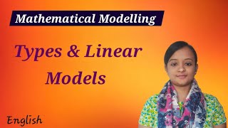 Types of mathematical modelling &amp; linear models #mathematicalmodeling #linear #englishversion #bsc 