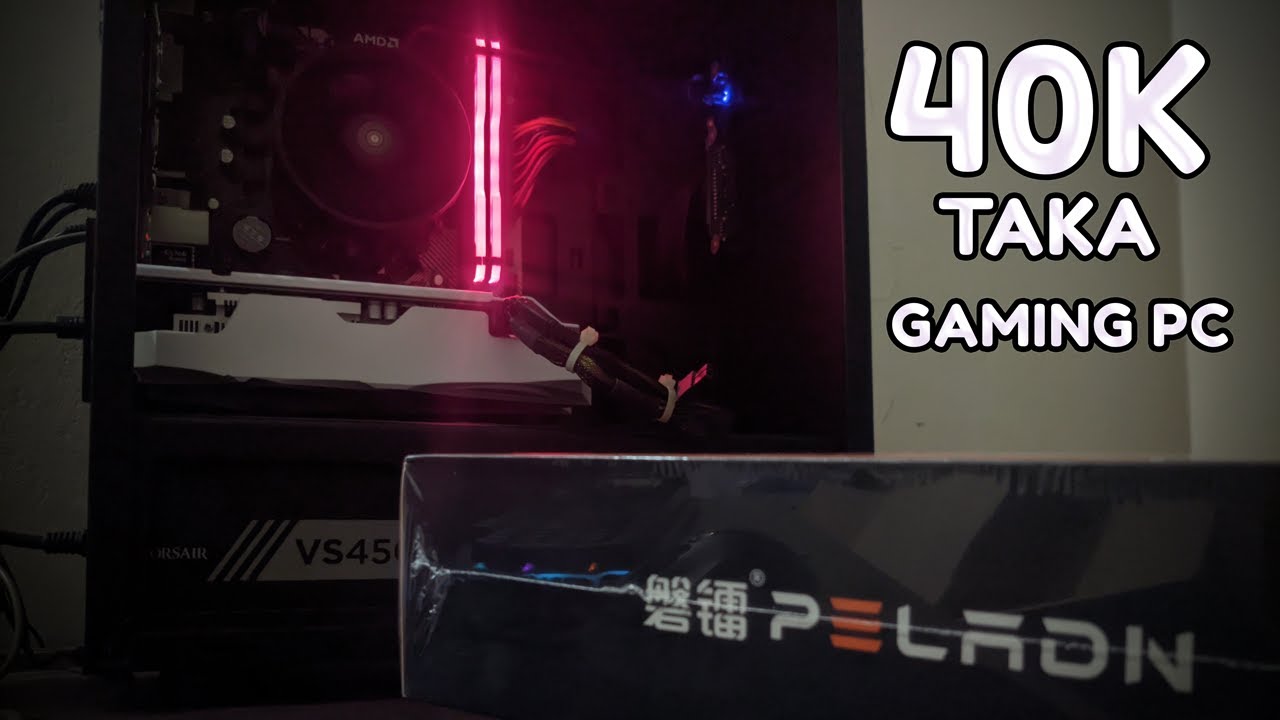 40,000 Taka Gaming PC Build (PELADN RX 5500XT 8GB + Ryzen 5 3600