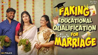 Faking Educational Qualification forĀ Marriage | Fake Certificate | EP-250 | SKJ Talks | Short film