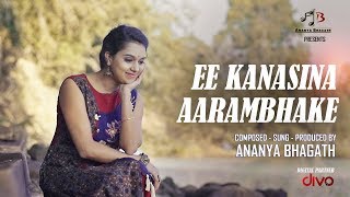 Ee Kanasina Arambhake Neene Neene - Official Music Video Ananya Bhagath