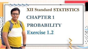 Probability | Exercise 1.2 | Statistics | Gujarat Board | GSEB | Class 12
