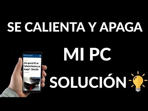 PC se Calienta Mucho y se Apaga | Solución