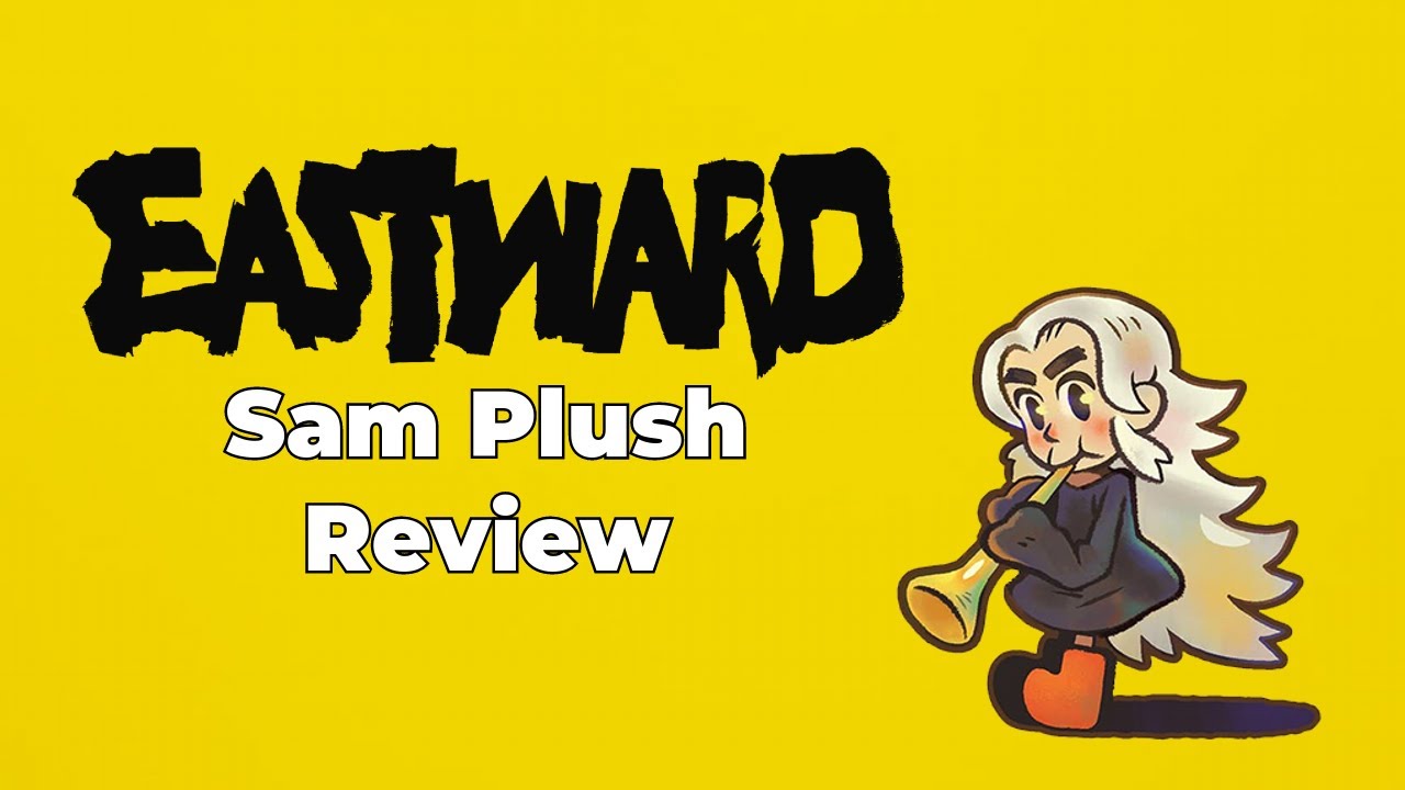 Eastward Sam Plush Review