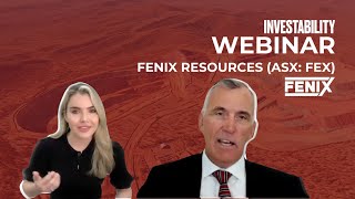 Investability Webinar with Fenix Resources (ASX: FEX) | Q1 2024 Results
