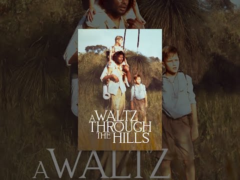 A Waltz Through the Hills