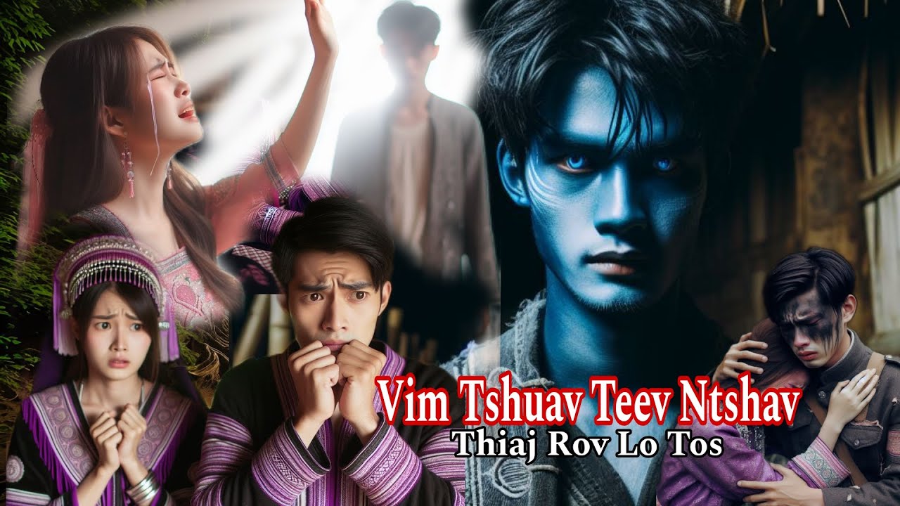 " Vim Tshuav Ib Tee Ntshav " ( Nkauj Zoo Xyooj )_AI_