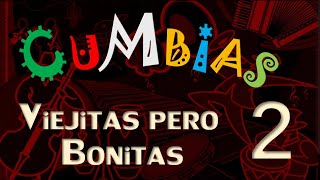Cumbias de antaño... Viejitas pero Bonitas 2 by La Maquina del Tiempo 158,253 views 4 years ago 1 hour, 2 minutes