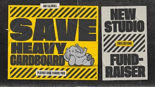 Save Heavy Cardboard from Demolition Fundraiser Kickoff Show!