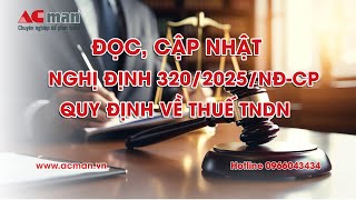 Read the updated Decree 320/2025/ND-CP regulating corporate income tax.