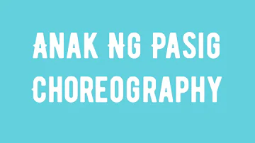 ANAK NG PASIG CHOREOGRAPHY | LEXINE AND GALEX