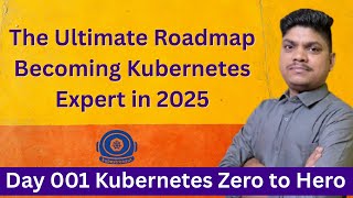 Day 1: Kubernetes Zero to Hero – Free Roadmap to Become a Kubestronaut 2025