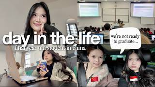 i'm graduating soon and i'm not ready | china uni vlog 🇨🇳🧸