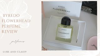 BYREDO PERFUME REVIEW! FLOWERHEAD! NICHE PERFUME REVIEW! MUST HAVE!