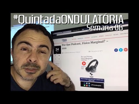 #QuintadaONDULATÓRIA - semana 06