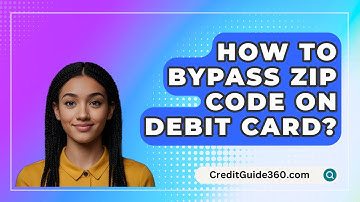 How To Bypass Zip Code On Debit Card? - CreditGuide360.com