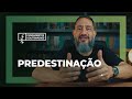 Luciano Subirá - PREDESTINAÇÃO | FD#33