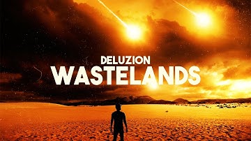 Deluzion - Wastelands (Official Audio)