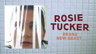 Rosie Tucker - "Brand New Beast" (Full Album Stream)