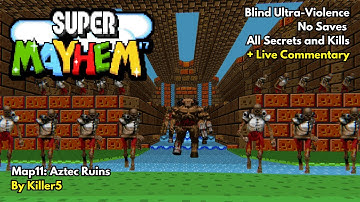 Doom II: Super MAYhem 17 Map11 - Aztec Ruins (Blind UV 100%, No Saves)