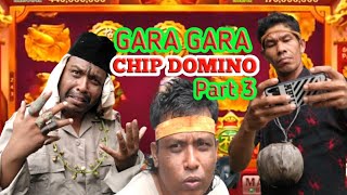 GARA GARA CHIP DOMINO,Part 3,,,Datangi Dukun Supaya Menang Selalu
