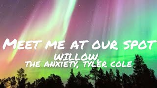 Willow, THE ANXIETY, & Tyler Cole - Meet Me At Our Spot (lyrics)