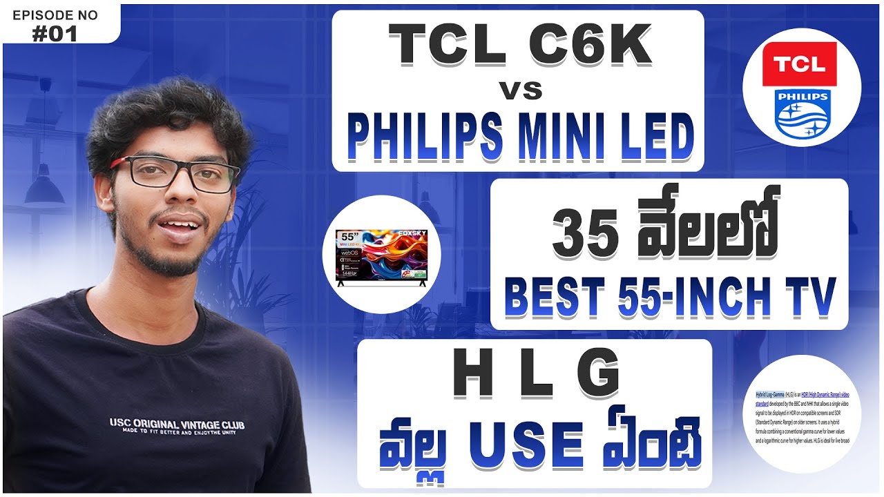 Tech Answers Episode 01 🔥 | TCL C6K vs Philips Mini LED | Best 55” TV Under 35K | HLG Explained