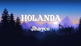 Jhayco - Holanda (Letra/Lyrics)