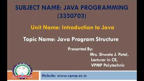 JAVA program structure | JAVA | 3350703 | Shweta Patel