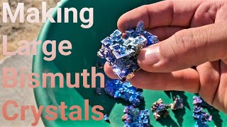 Making Large Bismuth Crystals