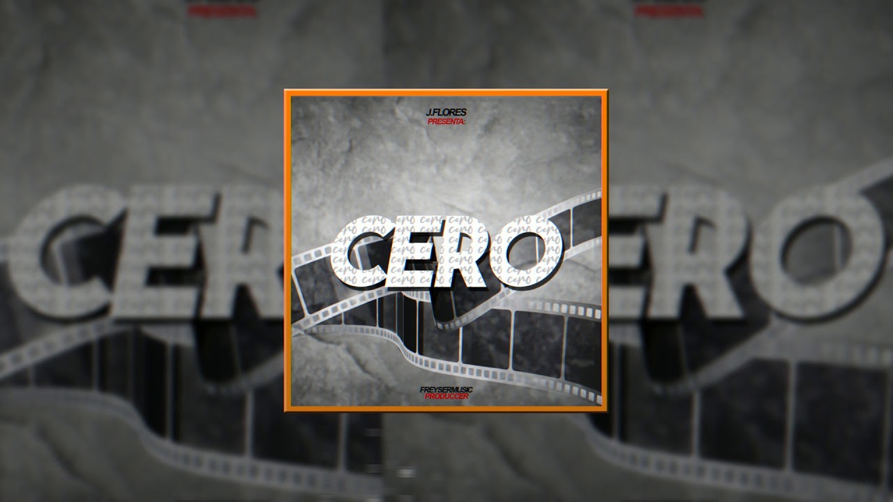 Cero - J. Flores (Official Video) | Prod. By FreyserMusic