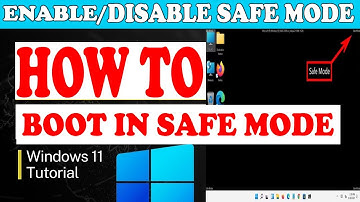 Enable Safe Mode in Windows How to Disable Safe Mode in Windows 11 Windows 10