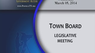 2014-03-05 PEN Town Brd Legislative Meeting