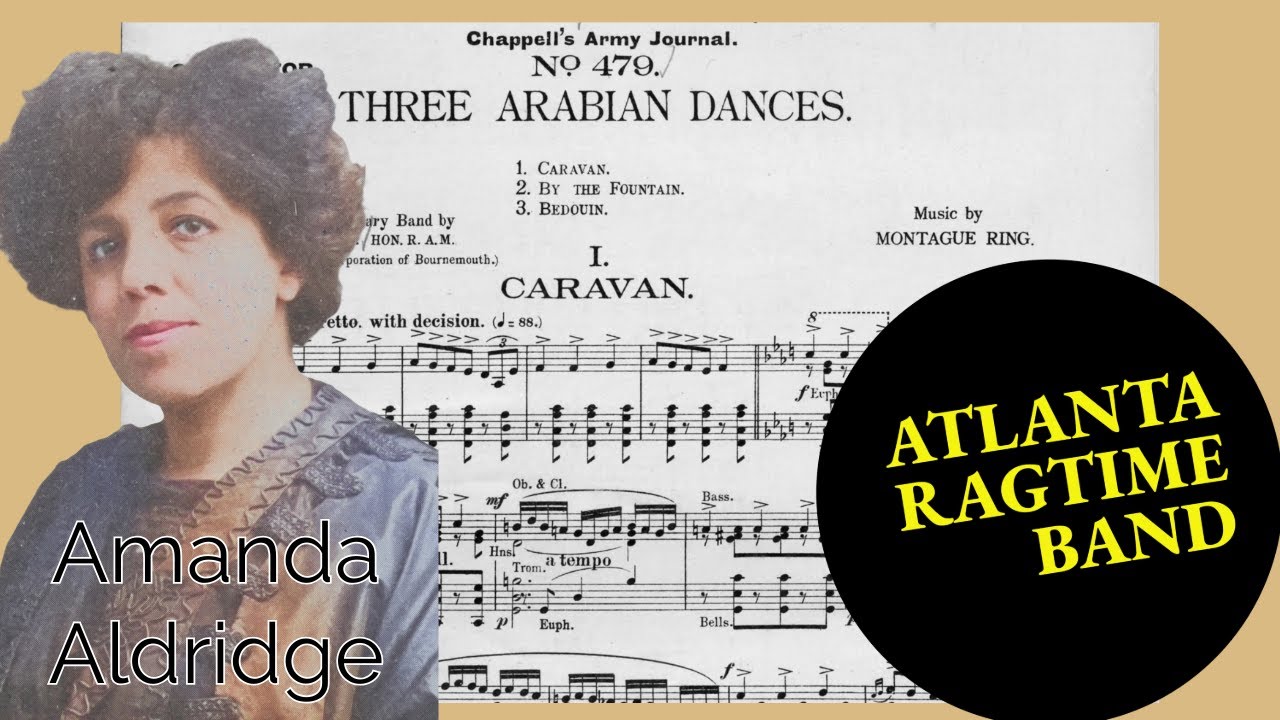 Three Arabian Dances - Amanda Aldridge - Atlanta Ragtime Band