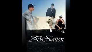 2DNation- "My Ace"