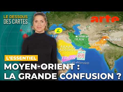 Moyen-Orient : la grande confusion ? | L'Essentiel du Dessous des cartes | ARTE
