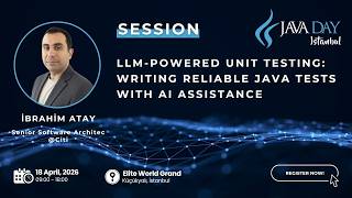 Details LLM-Powered Unit Testing: Writing Reliable Java Tests with AI Assistance - Java Day Istanbul 2026 Update