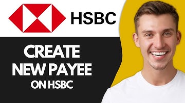How To Create A New Payee On HSBC Online Banking (Best Method)