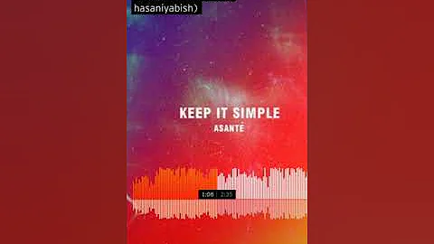 Keep It Simple- Asanté