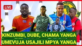 UMEVUJA USAJILI MPYA YANGA NOMA, PRINCE DUBE, KINZUMBI, CHAMA, MIAKA 2 YANGA, KUTUA DIRISHA KUBWA