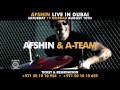 AFSHIN LIVE IN CONCERT N DULGE ATLANTIS 10 AUG 2013 AFSHIN LIVE IN CONCERT N DULGE ATLANTIS 10 AUG 2013