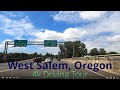West Salem, Oregon | 4k Driving Tour