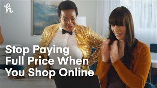 Stop Paying Full Price When You Shop Online | Shop with Honey image