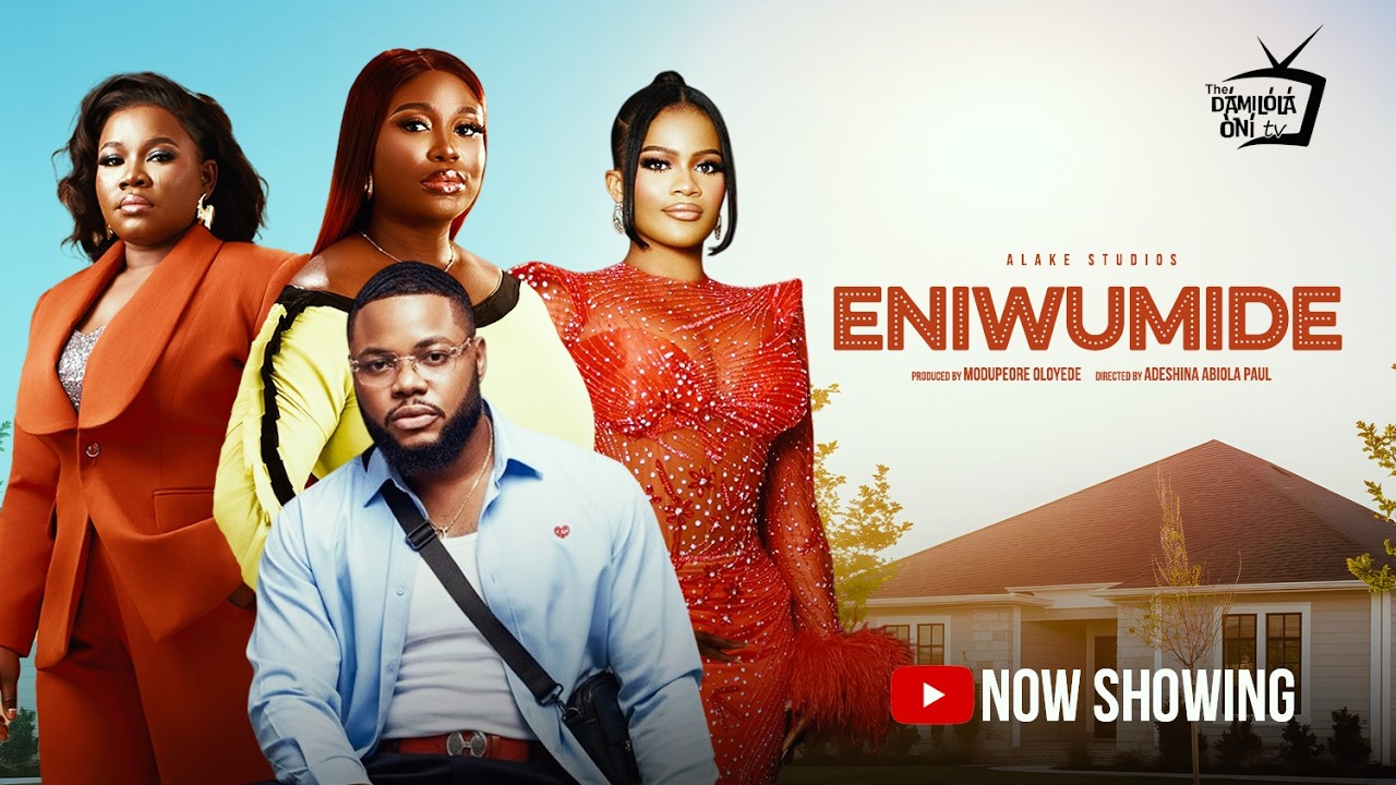 ENIWUMIDE Movie l Damilola Oni, Irewole Olaniyan, Jire Ogunleye, Modupe Oloyede
