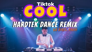 COOL Tiktok ( Hardtek Dance Remix ) DjJoel Anas New Viral Trend / Brazillian