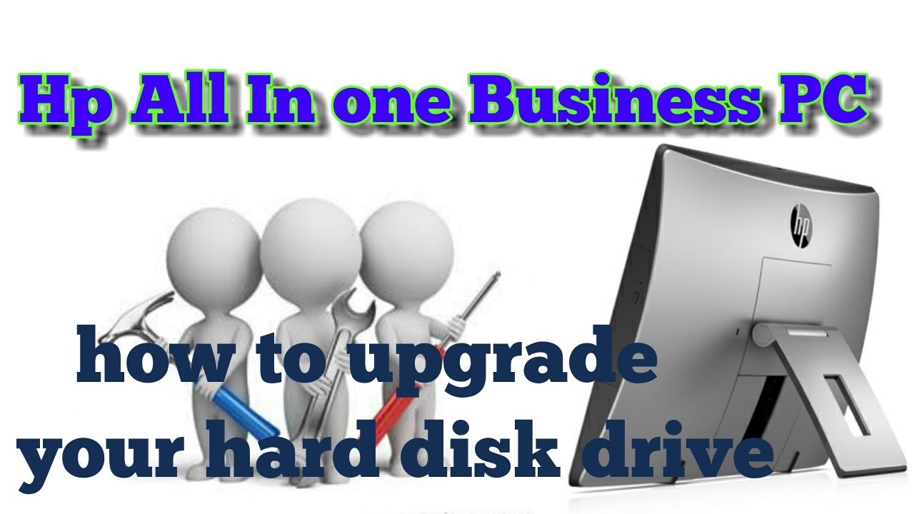 How To Upgrade All in one Business windows PC Hard drive YouTube