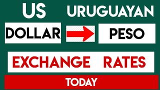 1 USD to UYU - Convert US Dollars to Uruguayan Pesos Currency Exchange Rates Today
