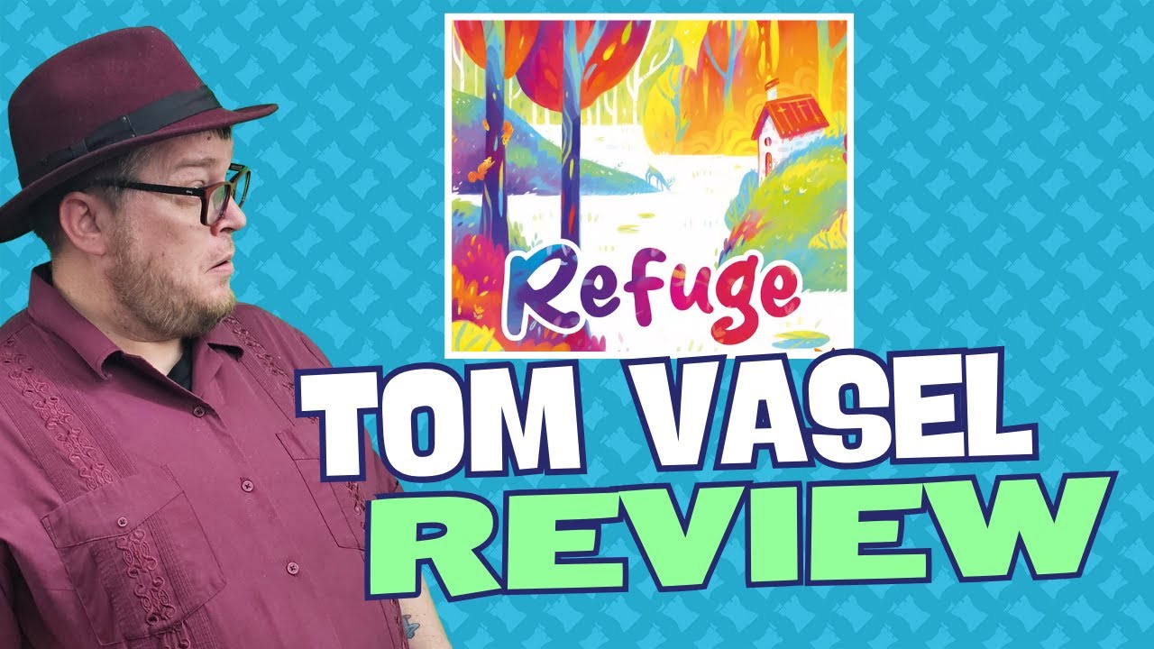 Refuge Review: Quick Take with Tom Vasel