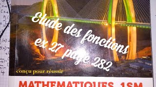 1 bac sciences math Etude d'une fonction ex 27 page 282